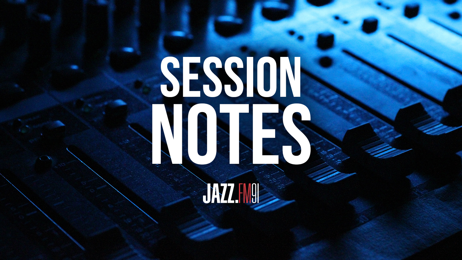 Session Notes